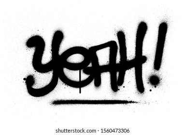 graffiti yeah word sprayed in black over white