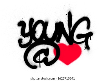 graffiti young at heart text sprayed over white