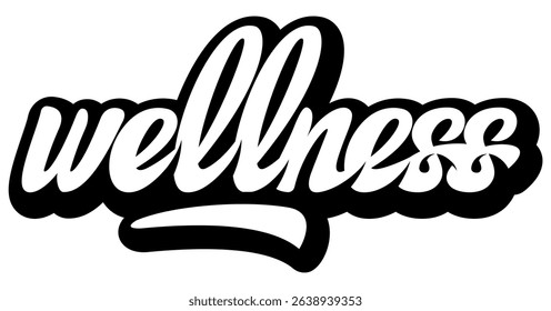 Graffiti-style hand-drawn typography of the word Wellness in black and white with bold outlines and elegant curves.