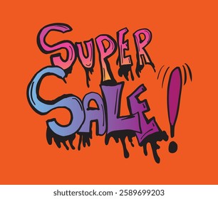 Graffiti-style super sale sign with a dripping paint effect, ideal for advertising promotions and discounts