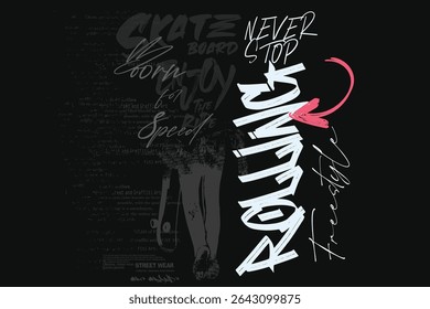 slogan graffityTee, skatista real, Skater arte tees, t camisa gráficos impressão vetor ilustração design, Skate placa lettering, Tipografia urbana hipster rua arte para tees gráficos.eps8