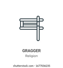 Gragger outline vector icon. Thin line black gragger icon, flat vector simple element illustration from editable religion concept isolated stroke on white background