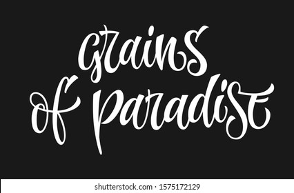 Grains of paradise - white colored hand drawn spice label. Isolated calligraphy scrypt stile word. Vector lettering design element.