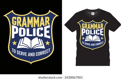 Grammar police to serve and correct, National grammar day colorful typography t shirt design. National grammar day t shirt design and custom quote. Design ready for shirt print, background, poster.