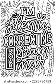 Grammar Quotes Design page, Adult Coloring page design, anxiety relief coloring book for adults. motivational quotes coloring pages design. inspirational words coloring book pages design.