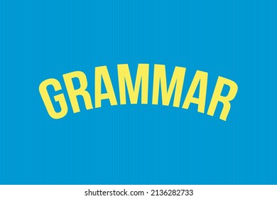 Grammar typography text vector design on blue background.