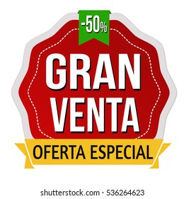 Gran venta (big sale) sign or label on white ( in spanish language), vector illustration