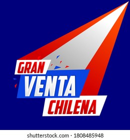 Gran venta Chilena, Chilean big sale spanish text, vector modern promotional banner.