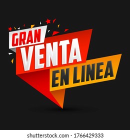 Gran Venta en Linea, Great Online Sale Spanish text, vector design.