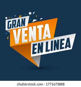 Gran Venta en Linea, Great Online Sale Spanish text, vector design.