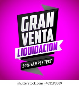 Gran Venta Liquidacion - Big Clearance Sale spanish text, vector modern colorful banner