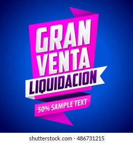 Gran Venta Liquidacion - Big Clearance Sale spanish text, vector modern colorful banner