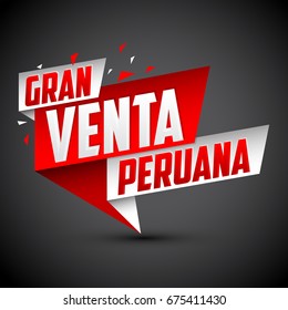 Gran venta Peruana - Peruvian big sale spanish text, vector modern colorful promotional banner