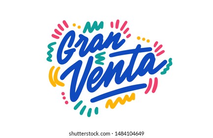 Gran Venta, vector hand lettering. Translation from Spanish to English: Big Sale. Vector illustration for market shop store.
