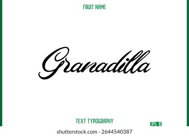 Granadilla Fruit Name In Brush Cursive Typography Text Design Element