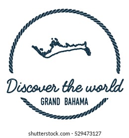 Grand Bahama Map Outline. Vintage Discover the World Rubber Stamp with Grand Bahama Map. Hipster Style Nautical Rubber Stamp, with Round Rope Border. Grand Bahama Map Vector Illustration.