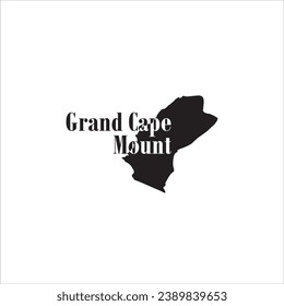 Grand Cape Mount map and black lettering design on white background