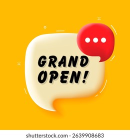 Grand open. 3D speech bubble with bold lettering. Colorful pop art style. Vector illustration for business, motivation, and advertising.
