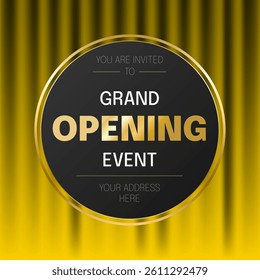 Grand Opening banner design background. Yellow gold curtain, golden text and frame. Elegant vector illustration for your business