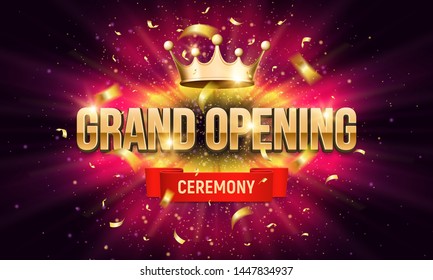 Grand opening. Banner with gold crown and confetti. Ceremony presentation. Vector illustration.