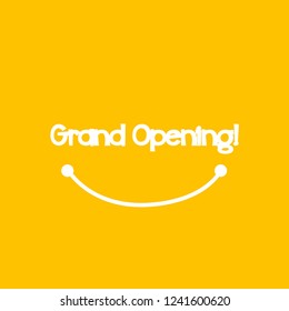 grand opening, beautiful greeting card background or banner with smile theme. design illustration
