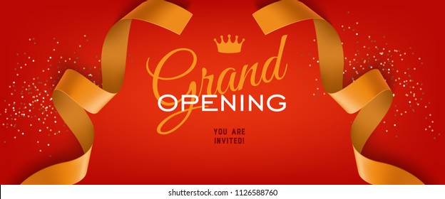 Grand opening ceremony festive banner with crown, golden ribbons and confetti on red background. Lettering can be used for invitations, brochure, advertisement