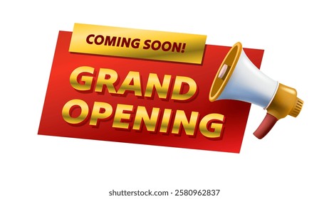 Grand opening, coming soon message, megaphone announces news, banner service. Vector illustration