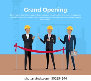 Grand opening conceptual banner. Construction starting ceremony vector in flat design. Picture for illustrating investment, partnership, real estate building. Businessman cutting the red ribbon.