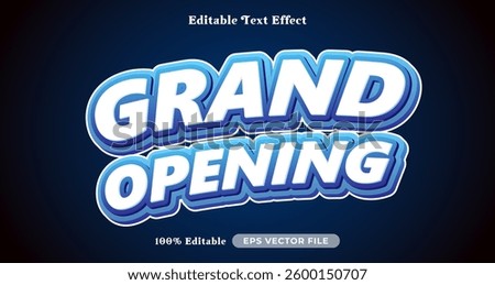grand opening editable text effect, graphic style collection