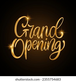 Grand Opening glitter text. Shiny sparkle 3d vector gold golden lettering calligraphy card