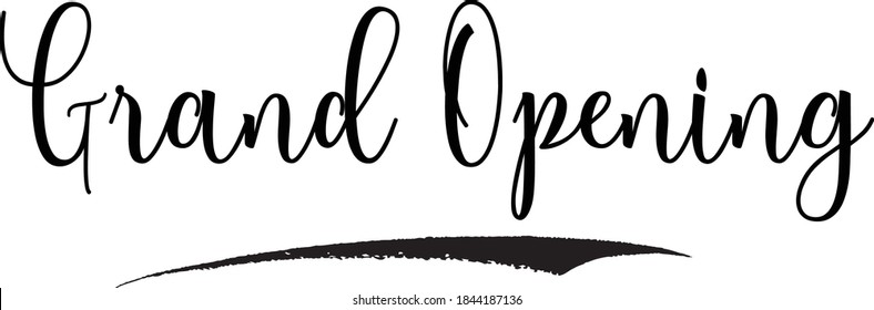 Grand Opening Hand Written Typography word modern 
Calligraphy