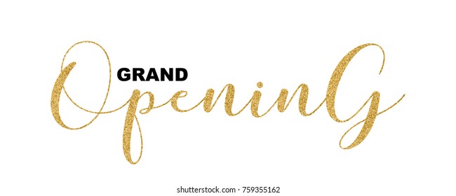 Grand Opening handwritten script, text isolated on white background, vector illustration. Gold calligraphic lettering font, glitter design elements for web banners, cards, invitations.