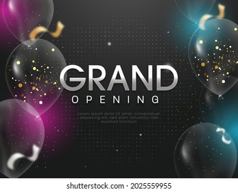 Grand Opening Invitation Or Poster Design With Transparent Balloons Decorated On Black Halftone Background.
