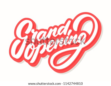 Grand opening sign. Vector lettering.