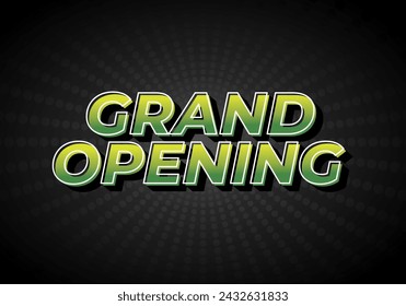 Grand opening. Text effect design in 3D look with eye catching colors