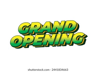 Grand opening. Text effect design in yellow green color with 3 dimension effect
