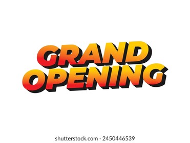 Gran inauguración. Diseño de efectos de texto en color amarillo rojo con efecto de 3 dimensiones