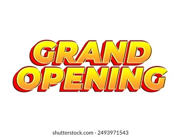 Grand opening. Text effect design in 3D look with eye catching colors