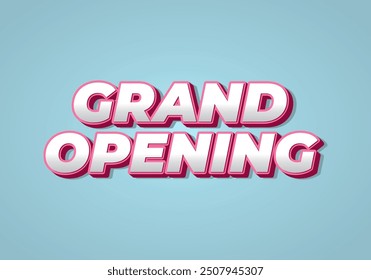 Grand opening. Text effect design in 3D look with eye catching colors