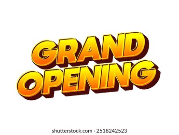 Grand opening. Text effect design in 3D look with eye catching colors