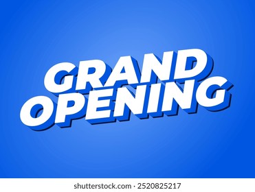 Grand opening. Text effect design in modern colors with 3D style