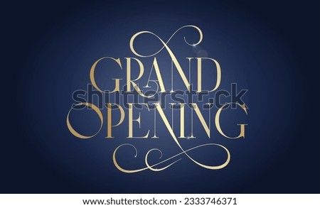 Grand opening Vector Advertising Template. Promo Lettering Background Scene with Golden Classic color. Social Media Poster Card Mockup Inscription Banner