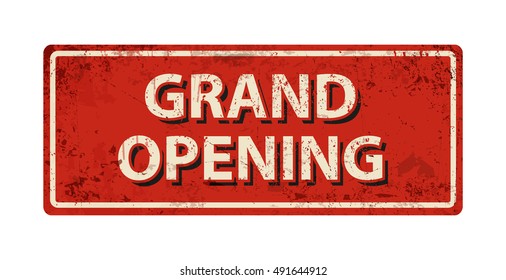 Grand Opening - vintage rusty metal sign.