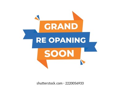 Grand Re-opening soon theme design vector 
