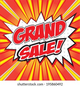 GRAND SALE! wording in comic bubble speech in pop art style on red background 