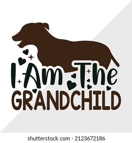 I Am The Grandchild printable vector illustration