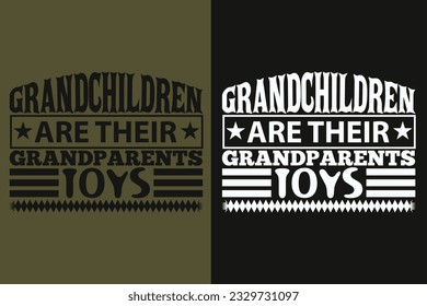 Grandchildren Are Their Grandparents Toys, Grandpa Shirt, Gift For Grandma, Grandma Heart Shirt, New Grandma Shirt, Blessed Mama Shirt