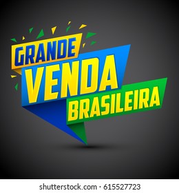 Grande venda Brasileira - Brazilian Great sale Portuguese text