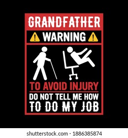 Grandfather - Injury - Avoid Injury