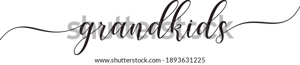 Grandkids Text Vector Written Elegant Typography Stock Vector (Royalty ...
